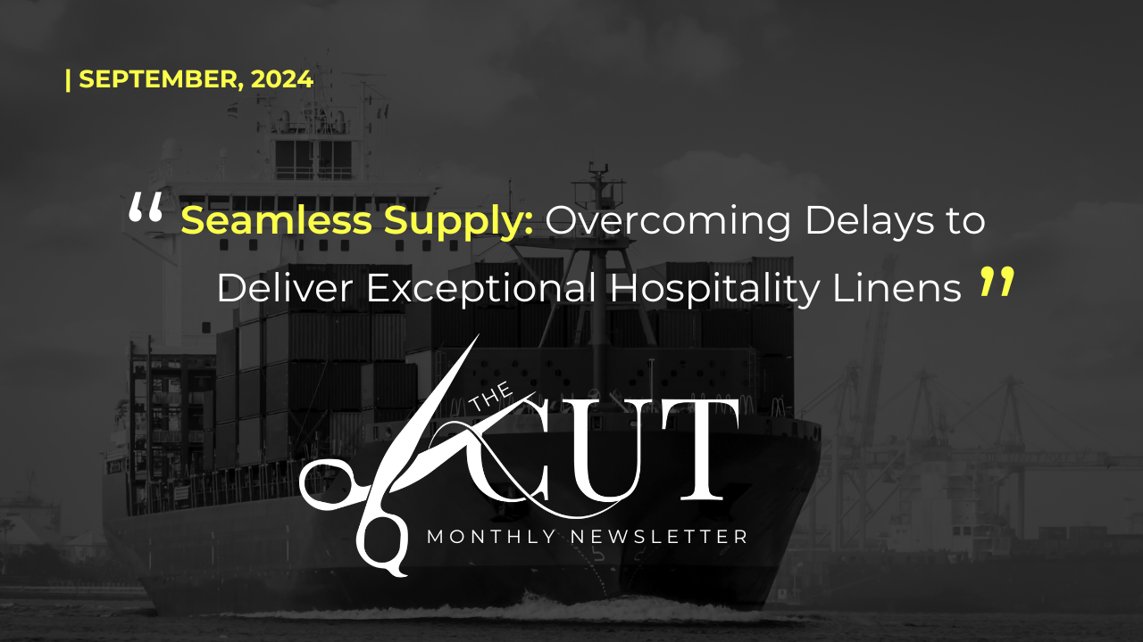 Seamless Supply: Overcoming Delays to Deliver Exceptional Hospitality Linens