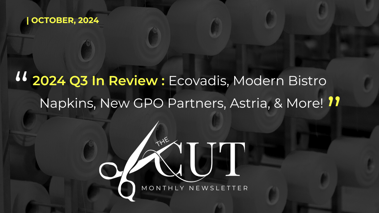 2024 Q3 In Review : Ecovadis, Modern Bistro Napkins, New GPO Partners, Astria, & More!